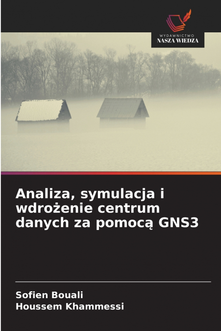 Analiza, symulacja i wdrożenie centrum danych za pomocą GNS3