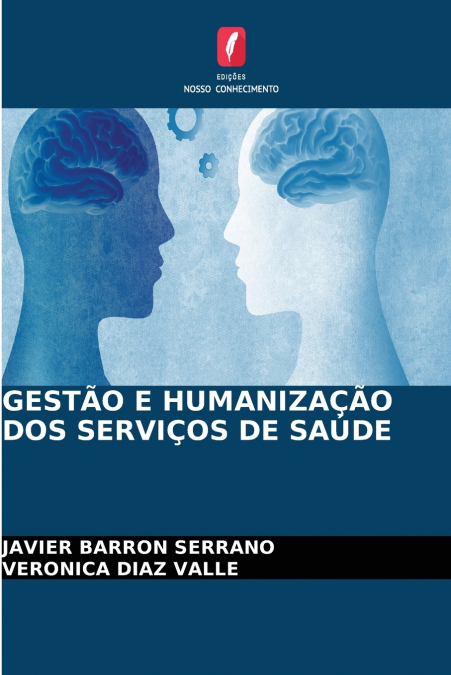 GESTÃO E HUMANIZAÇÃO DOS SERVIÇOS DE SAÚDE