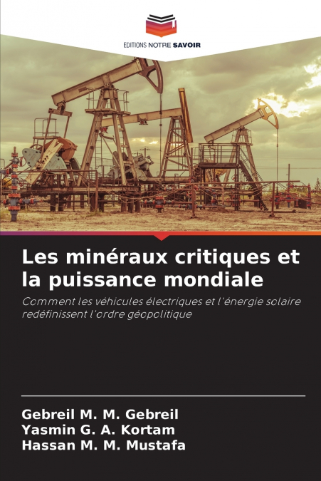 Les minéraux critiques et la puissance mondiale