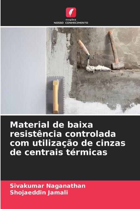 Material de baixa resistência controlada com utilização de cinzas de centrais térmicas