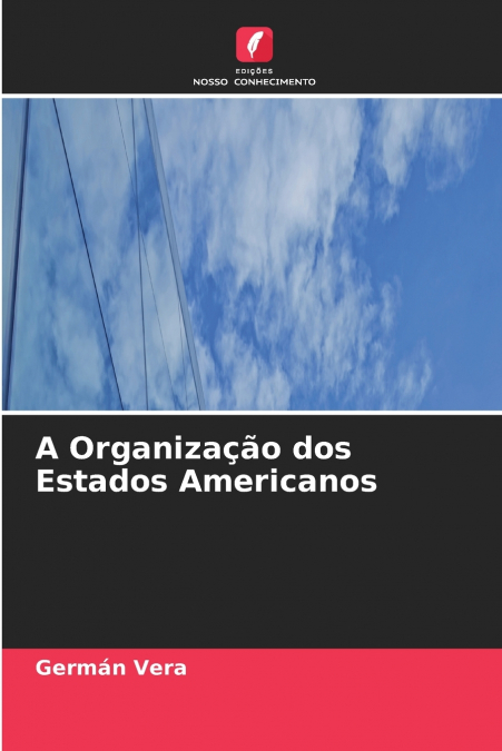 A Organização dos Estados Americanos