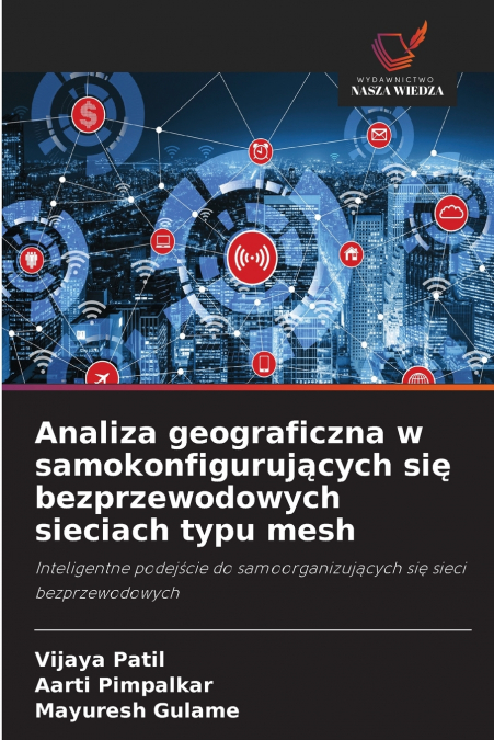 Analiza geograficzna w samokonfigurujących się bezprzewodowych sieciach typu mesh