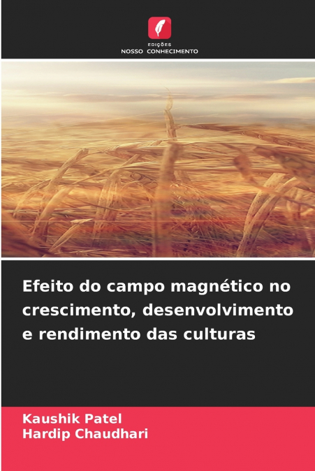 Efeito do campo magnético no crescimento, desenvolvimento e rendimento das culturas