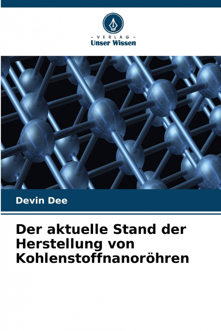 Der aktuelle Stand der Herstellung von Kohlenstoffnanoröhren
