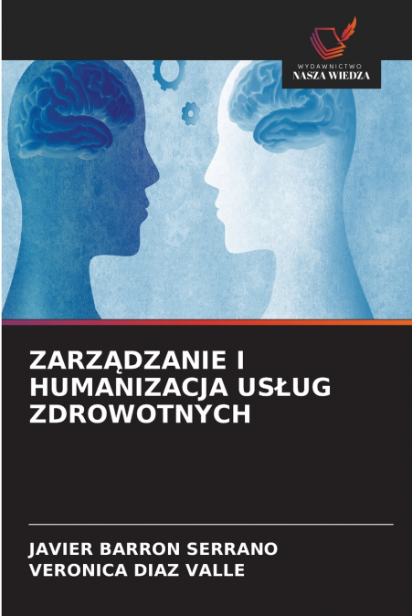 ZARZĄDZANIE I HUMANIZACJA USŁUG ZDROWOTNYCH