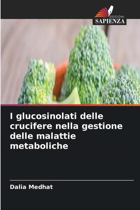 I glucosinolati delle crucifere nella gestione delle malattie metaboliche