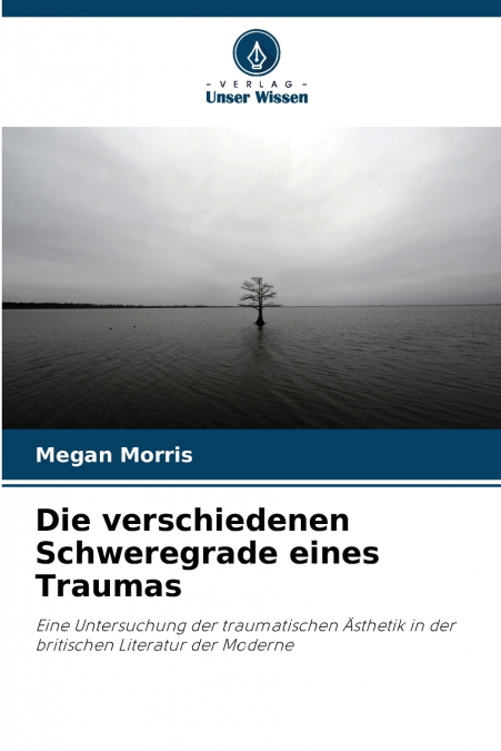 Die verschiedenen Schweregrade eines Traumas