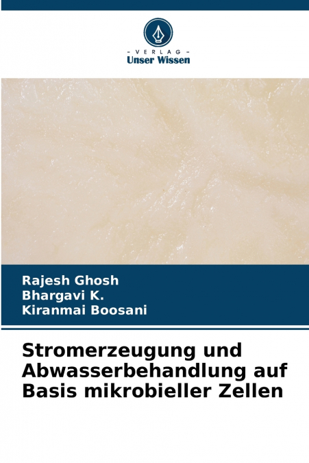 Stromerzeugung und Abwasserbehandlung auf Basis mikrobieller Zellen