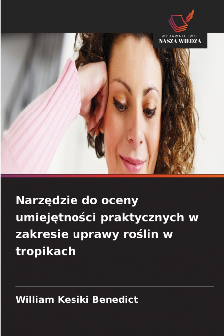 Narzędzie do oceny umiejętności praktycznych w zakresie uprawy roślin w tropikach