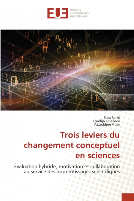 Trois leviers du changement conceptuel en sciences