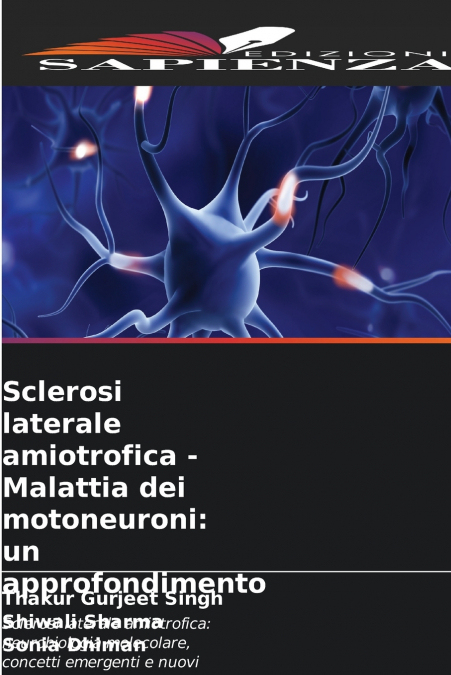 Sclerosi laterale amiotrofica - Malattia dei motoneuroni
