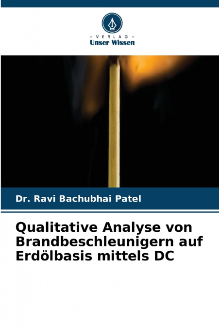 Qualitative Analyse von Brandbeschleunigern auf Erdölbasis mittels DC