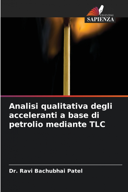 Analisi qualitativa degli acceleranti a base di petrolio mediante TLC