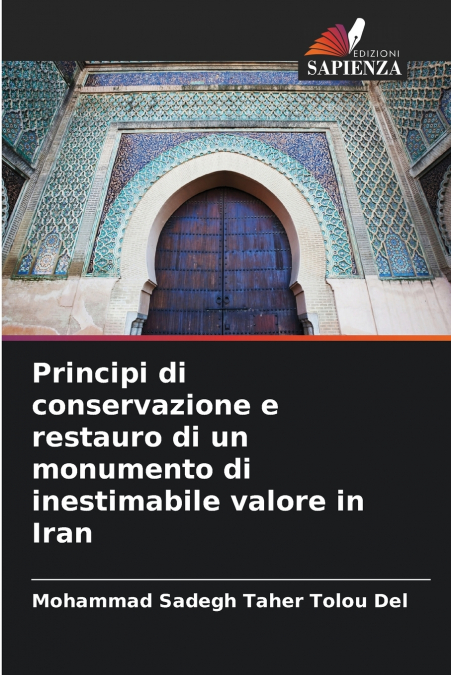 Principi di conservazione e restauro di un monumento di inestimabile valore in Iran