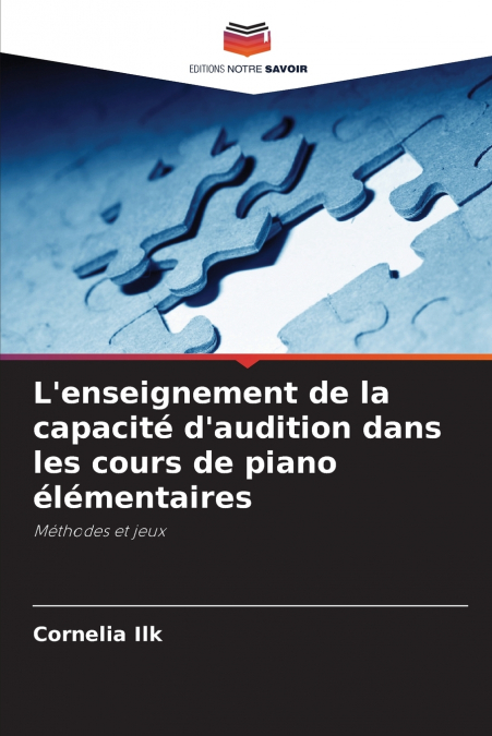L’enseignement de la capacité d’audition dans les cours de piano élémentaires