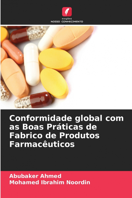 Conformidade global com as Boas Práticas de Fabrico de Produtos Farmacêuticos