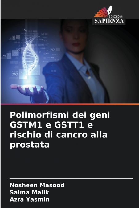 Polimorfismi dei geni GSTM1 e GSTT1 e rischio di cancro alla prostata