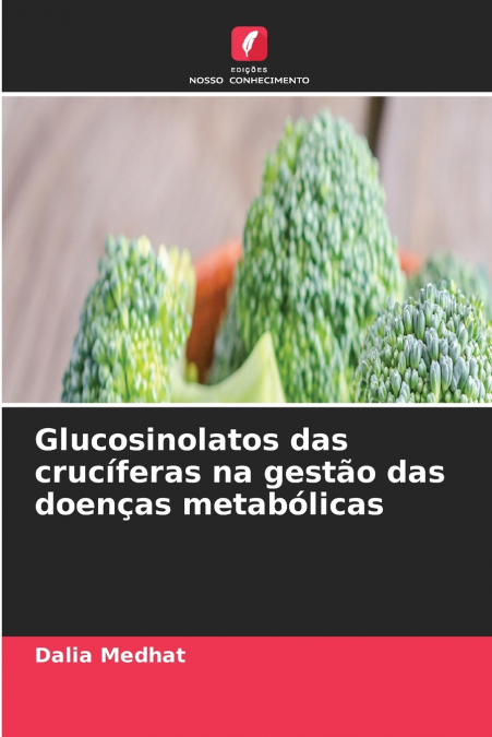 Glucosinolatos das crucíferas na gestão das doenças metabólicas