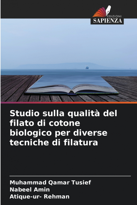 Studio sulla qualità del filato di cotone biologico per diverse tecniche di filatura