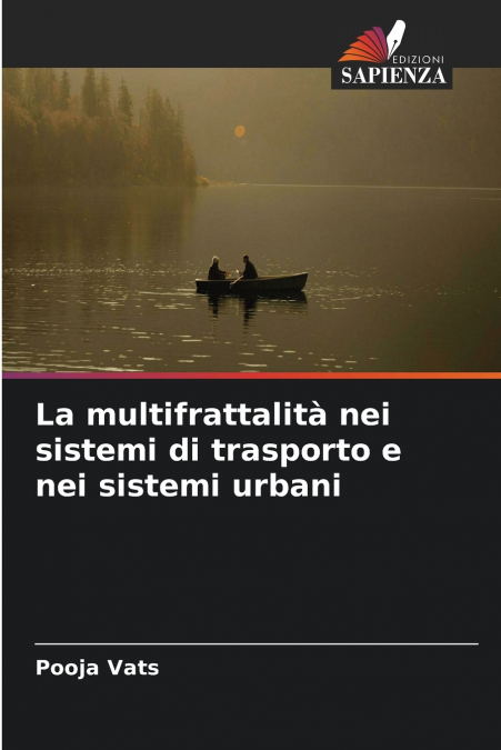 La multifrattalità nei sistemi di trasporto e nei sistemi urbani