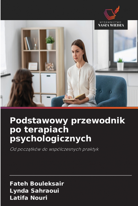 Podstawowy przewodnik po terapiach psychologicznych