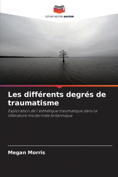 Les différents degrés de traumatisme