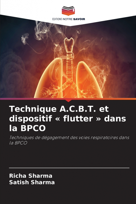 Technique A.C.B.T. et dispositif  flutter  dans la BPCO