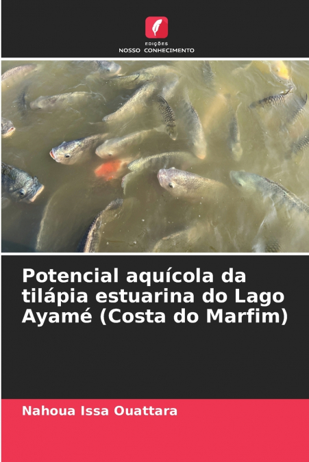 Potencial aquícola da tilápia estuarina do Lago Ayamé (Costa do Marfim)