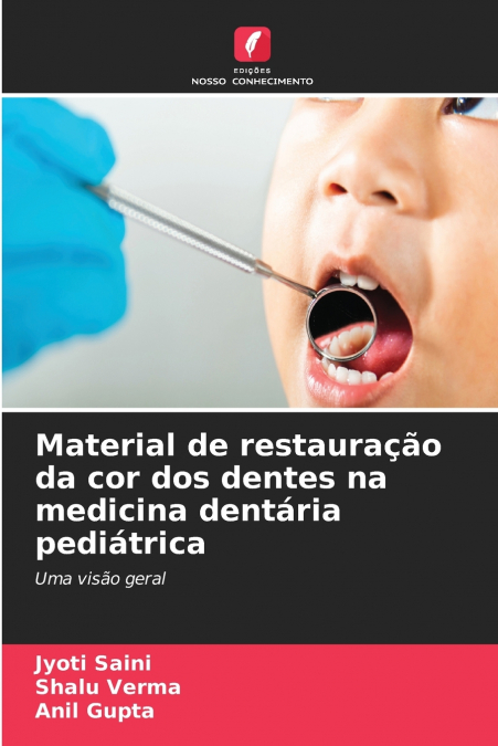 Material de restauração da cor dos dentes na medicina dentária pediátrica