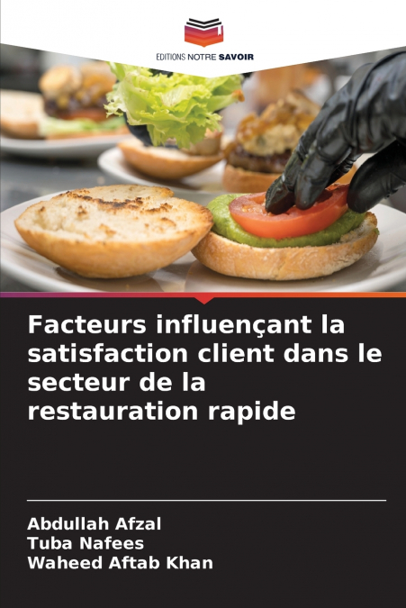 Facteurs influençant la satisfaction client dans le secteur de la restauration rapide