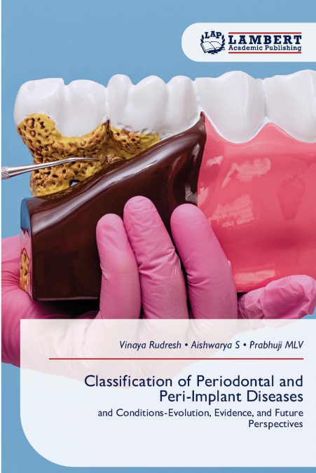 Classification of Periodontal and Peri-Implant Diseases