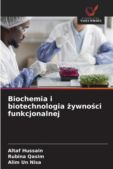 Biochemia i biotechnologia żywności funkcjonalnej