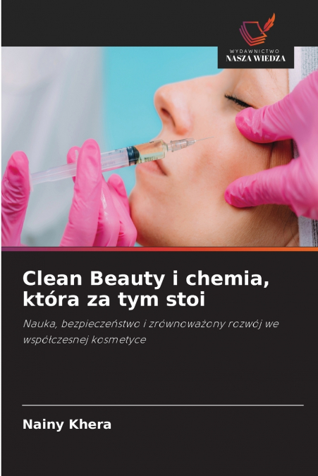 Clean Beauty i chemia, która za tym stoi