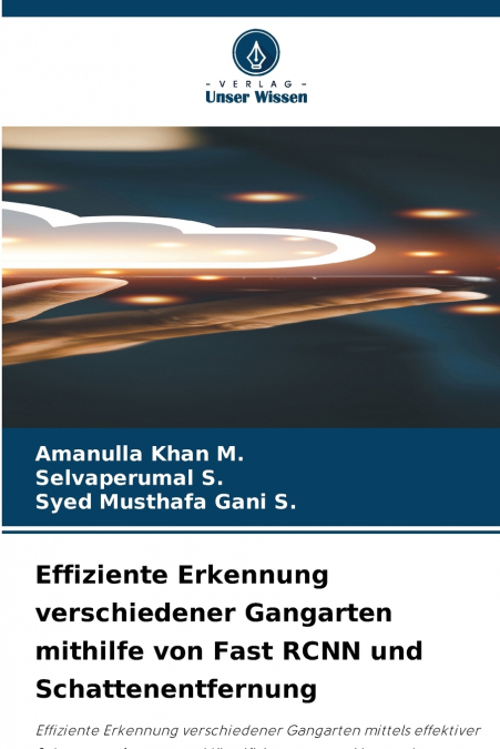 Effiziente Erkennung verschiedener Gangarten mithilfe von Fast RCNN und Schattenentfernung