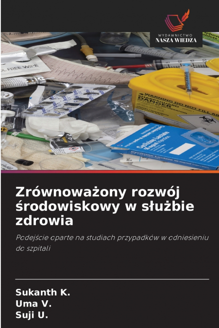 Zrównoważony rozwój środowiskowy w służbie zdrowia