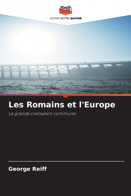 Les Romains et l’Europe