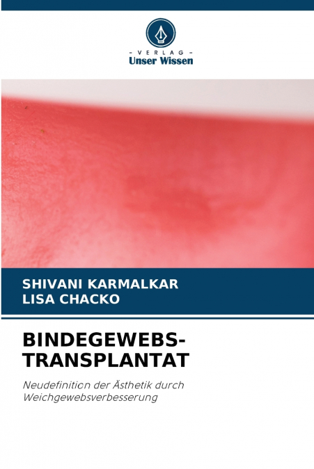BINDEGEWEBS-TRANSPLANTAT