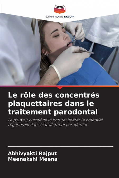 Le rôle des concentrés plaquettaires dans le traitement parodontal