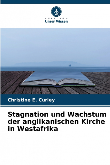 Stagnation und Wachstum der anglikanischen Kirche in Westafrika