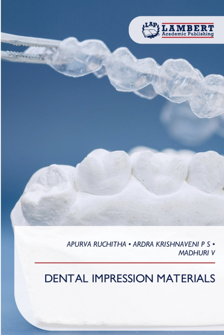 DENTAL IMPRESSION MATERIALS