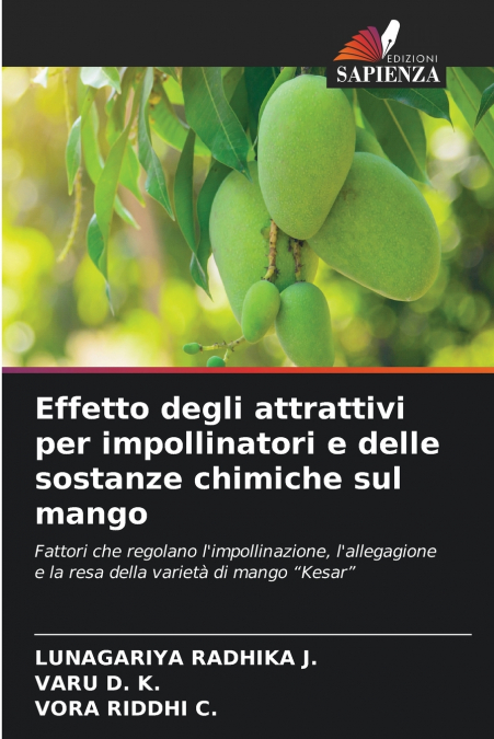 Effetto degli attrattivi per impollinatori e delle sostanze chimiche sul mango