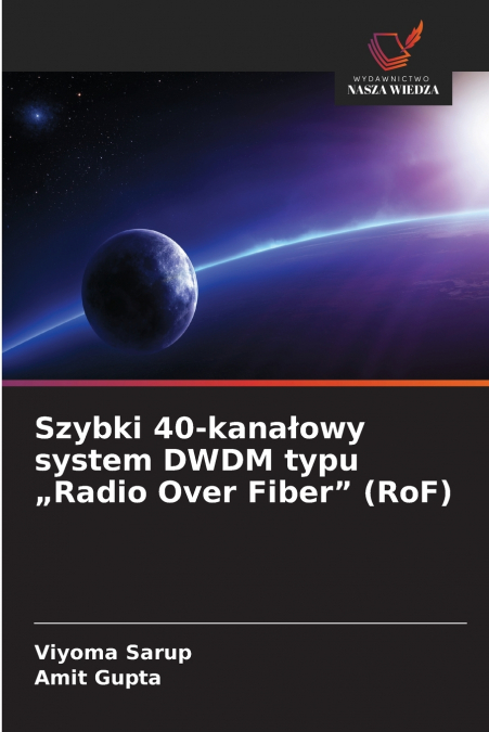 Szybki 40-kanałowy system DWDM typu „Radio Over Fiber' (RoF)