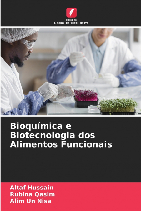 Bioquímica e Biotecnologia dos Alimentos Funcionais
