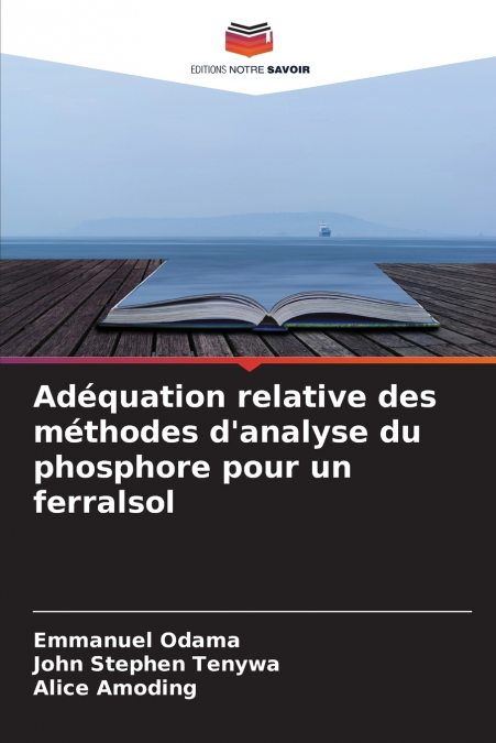 Adéquation relative des méthodes d’analyse du phosphore pour un ferralsol