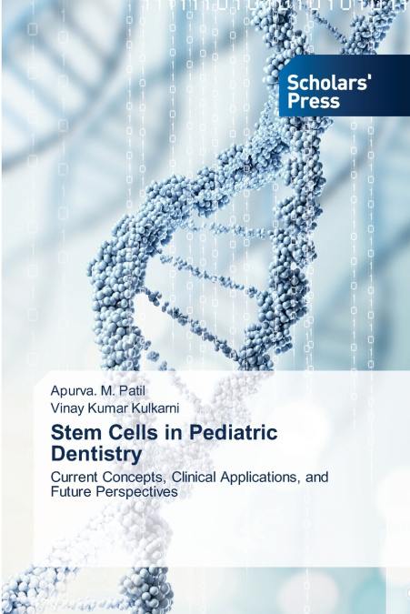 Stem Cells in Pediatric Dentistry