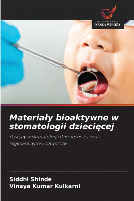 Materiały bioaktywne w stomatologii dziecięcej
