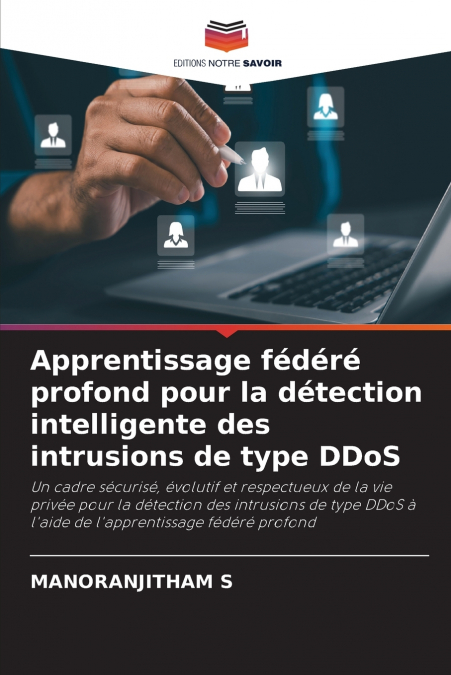 Apprentissage fédéré profond pour la détection intelligente des intrusions de type DDoS