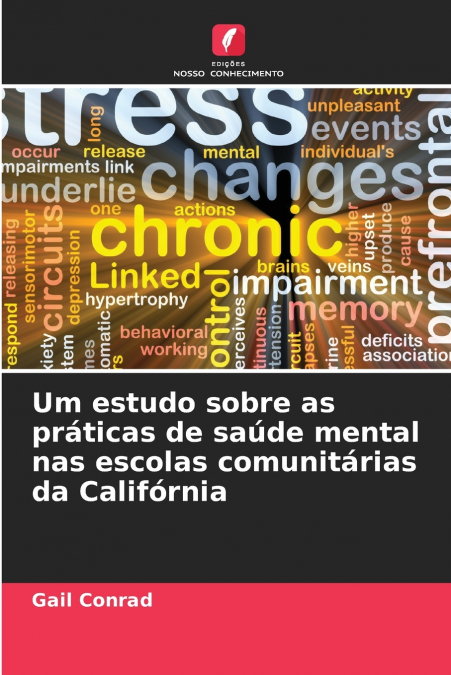 Um estudo sobre as práticas de saúde mental nas escolas comunitárias da Califórnia