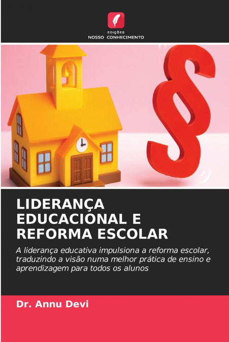 LIDERANÇA EDUCACIONAL E REFORMA ESCOLAR