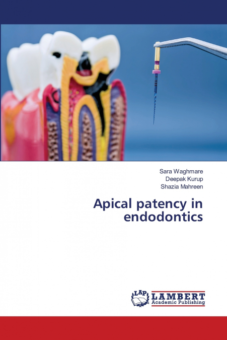 Apical patency in endodontics